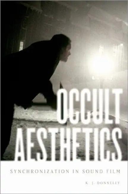 Occult Aesthetics (English, K. J. Donnelly)