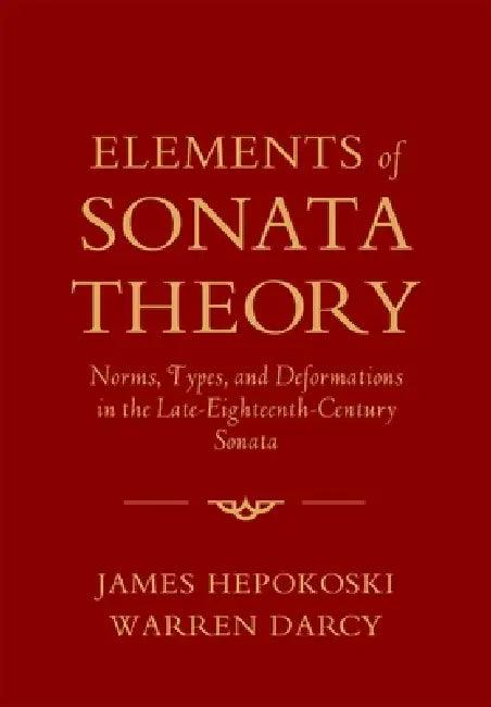 Elements of Sonata Theory (English, James Hepokoski | Warren Darcy)