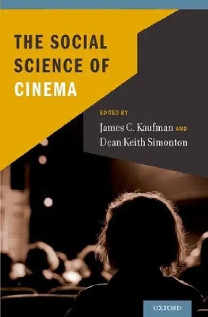 Social Science of Cinema (English, James C. Kaufman | Dean Keith Simonton)
