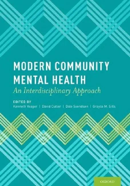 Modern Community Mental Health (English, Kenneth Yeager | David Cutler | Dale Svendsen)