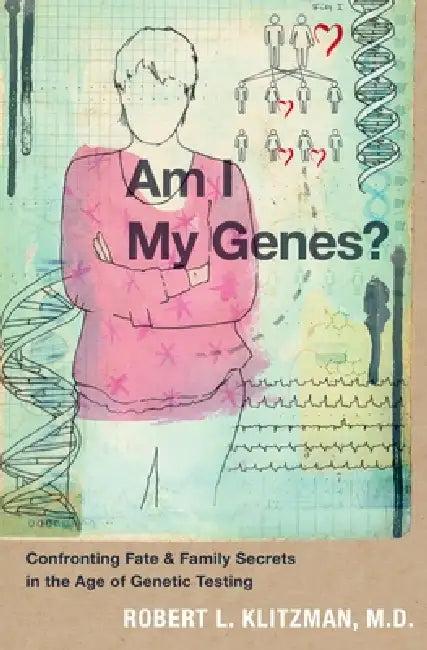 Am I My Genes? (English, Robert L. Klitzman)