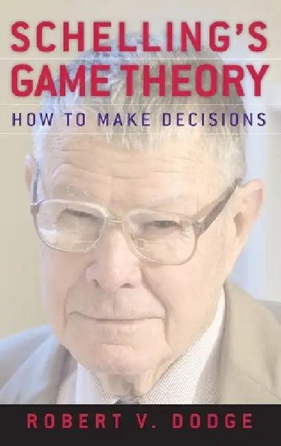 Schelling's Game Theory (English, Robert V. Dodge)