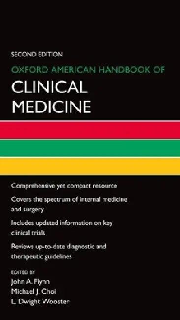 Oxford American Handbook of Clinical Medicine (Revised) (English, John A. Flynn | Michael J. Choi | L. Dwight Wooster)