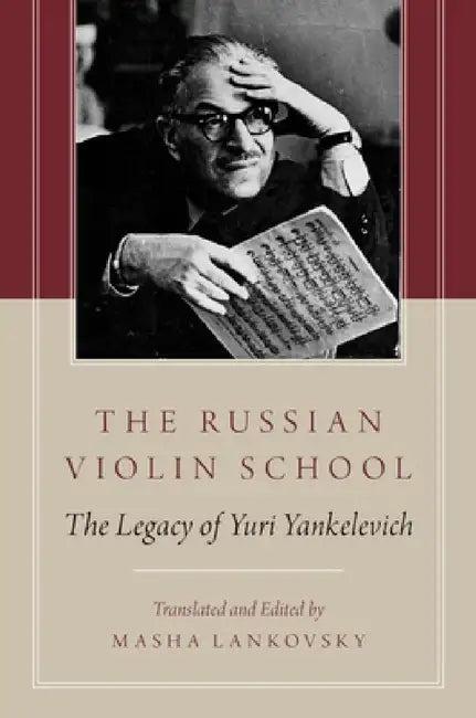 The Russian Violin School (English, Masha Lankovsky)