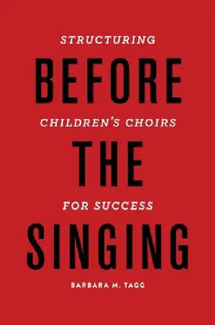 Before the Singing (English, Barbara Tagg)