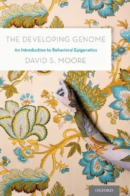 The Developing Genome (English, David S. Moore)