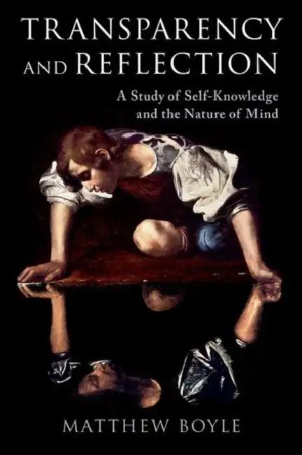 Transparency and Reflection (English, Matthew Boyle)