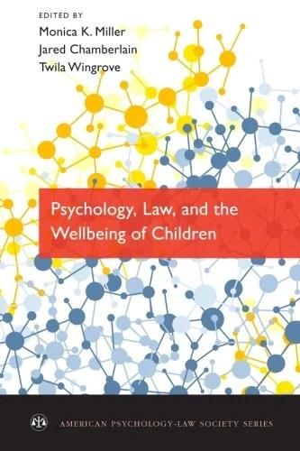 Psychology, Law, and the Wellbeing of Children (English, Monica K. Miller | Jared Chamberlain | Twila Wingrove)
