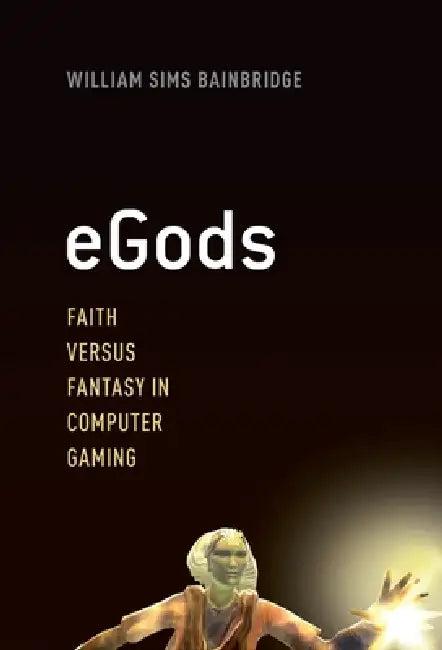 eGods (English, William Sims Bainbridge)