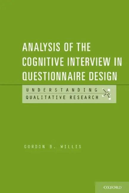 Analysis of the Cognitive Interview in Questionnaire Design (English, Gordon Willis)