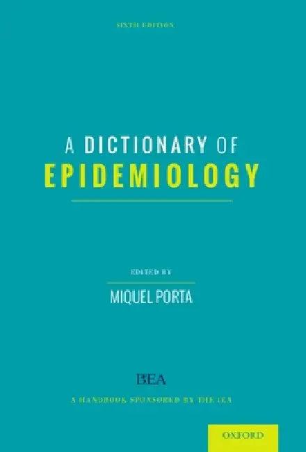 Dictionary of Epidemiology (English, Miquel Porta)