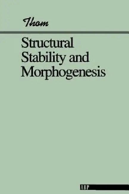 Structural Stability And Morphogenesis (English, Rene Thom)