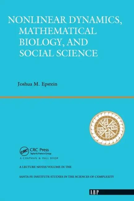 Nonlinear Dynamics, Mathematical Biology, and Social Science (English, Joshua M. Epstein)