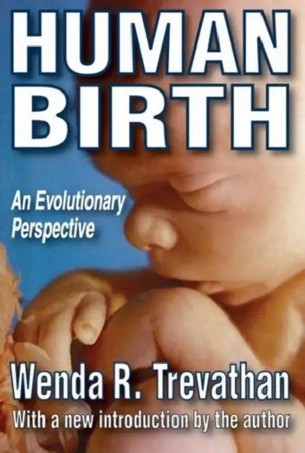 Human Birth (English, Wenda R. Trevathan)