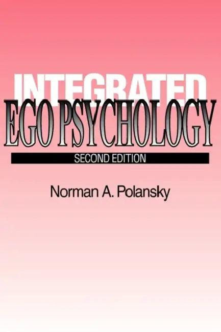 Integrated Ego Psychology (English, Norman A. Polansky)