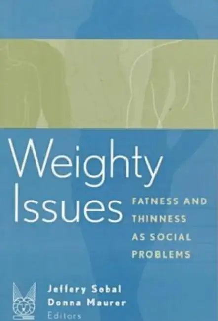 Weighty Issues (English, Sobal Jeffery)