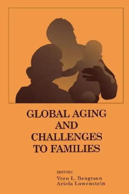 Global Aging and Challenges to Families (English, Vern Bengtson)