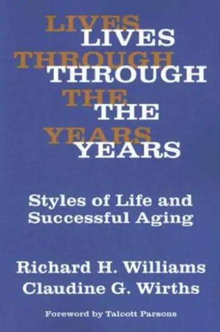 Lives Through the Years (English, Claudine G. Wirths | Richard A. Williams)