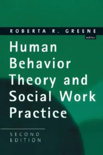 Human Behavior Theory and Social Work Practice (English, Roberta R. Greene)