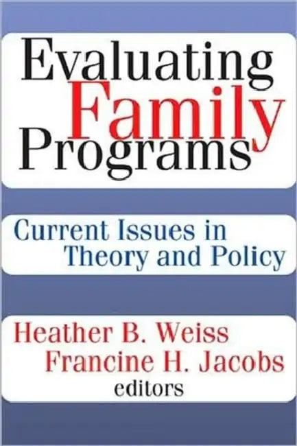 Evaluating Family Programs (English, Francine H. Jacobs)