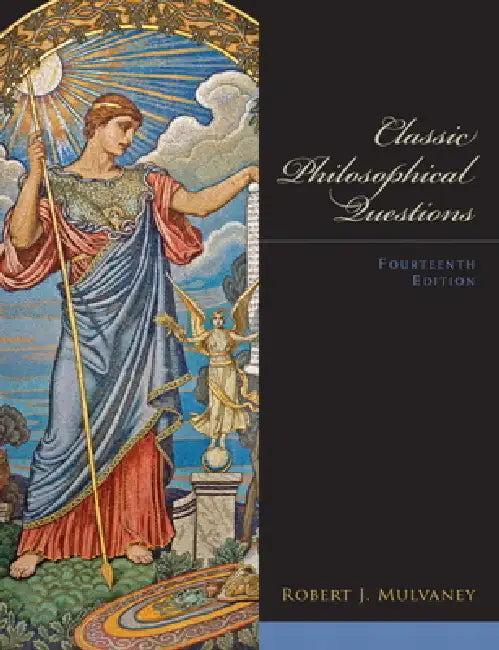 Classic Philosophical Questions (English, Robert Mulvaney)