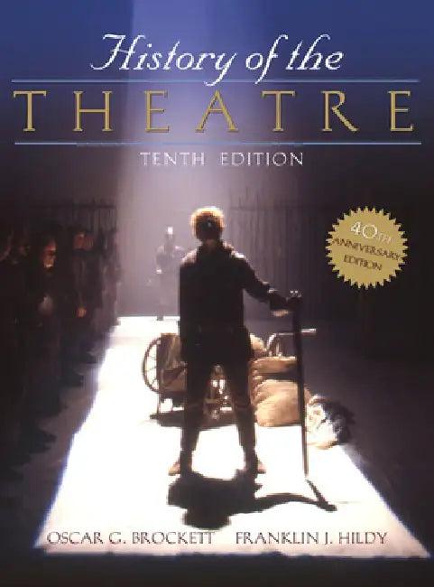 History of the Theatre (English, Oscar Brockett | Franklin Hildy)