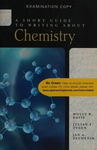 A Short Guide to Writing About Chemistry (English, Holly Davis | Julian Tyson | Jan Pechenik)