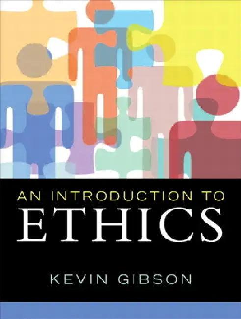 An Introduction to Ethics (English, Kevin Gibson)