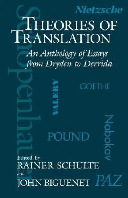 Theories of Translation (English, John Biguenet | Rainer Schulte)