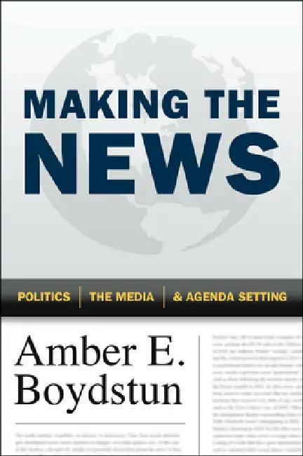 Making the News (English, Amber E. Boydstun)
