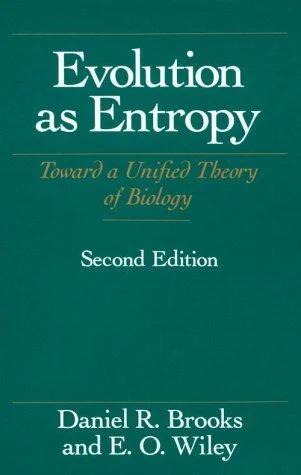 Evolution As Entropy (English, Daniel R. Brooks | E. O. Wiley)