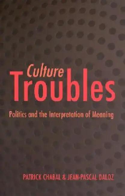 Culture Troubles (English, Patrick Chabal)