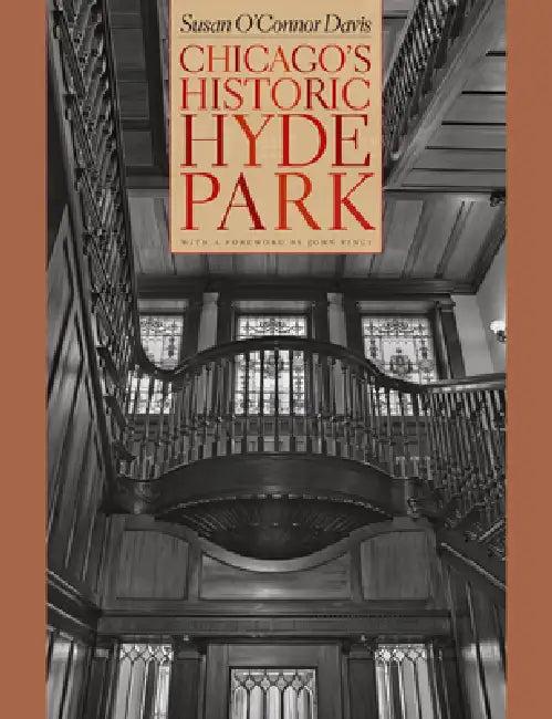 Chicago's Historic Hyde Park (English, Susan O'Connor Davis | John Vinci)