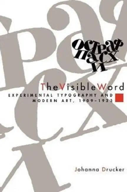 The Visible Word (English, Johanna Drucker)