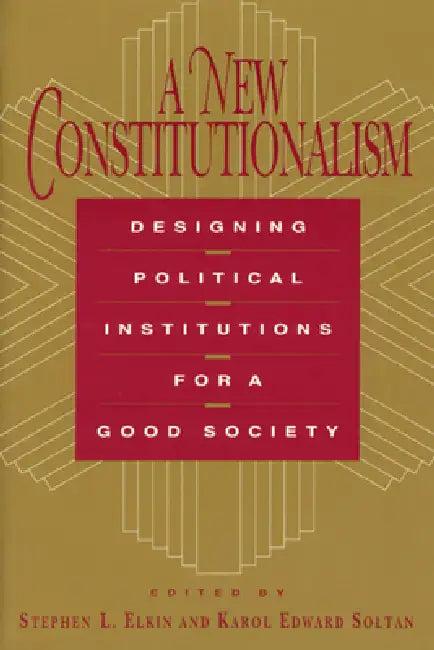 A New Constitutionalism (English, Stephen L. Elkin)