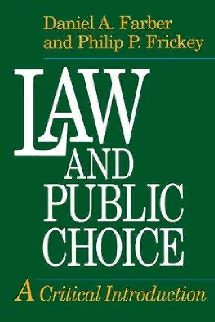 Law and Public Choice (English, Philip P. Frickey | Daniel a. Farber)