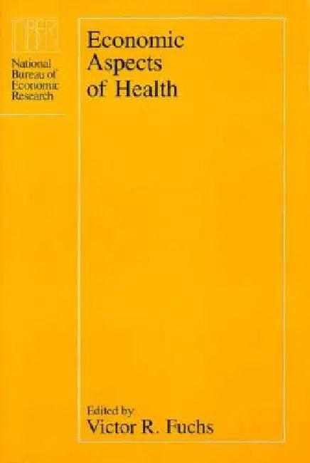 Economic Aspects of Health (English, Victor R. Fuchs)