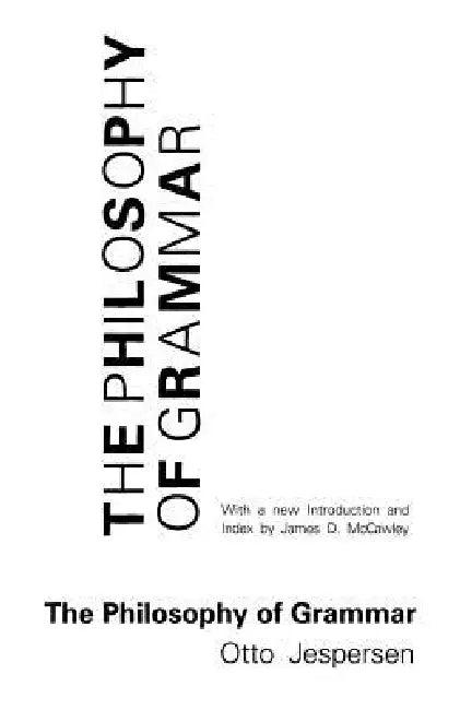 The Philosophy of Grammar (English, Otto Jespersen)