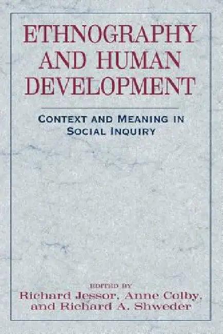 Ethnography and Human Development (English, Richard Jessor | Anne Colby | Richard a. Shweder)