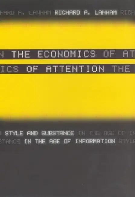 The Economics of Attention (English, Richard A. Lanham)