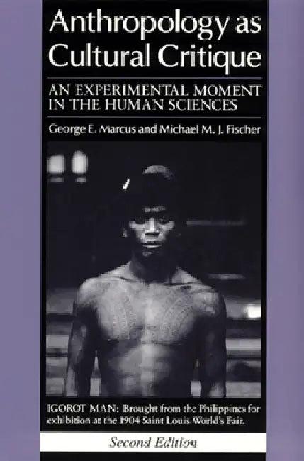 Anthropology as Cultural Critique (English, George E. Marcus | Michael M. J. Fischer)