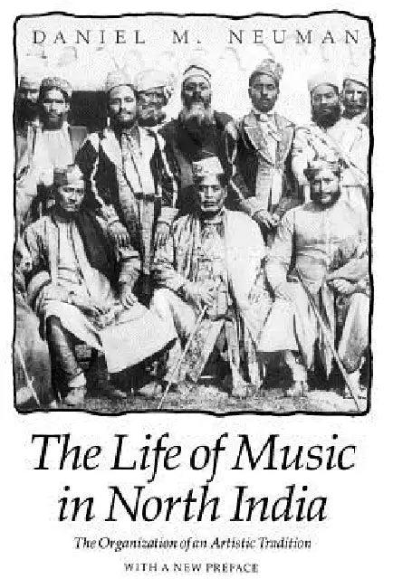 The Life of Music in North India (English, Daniel M. Neuman)