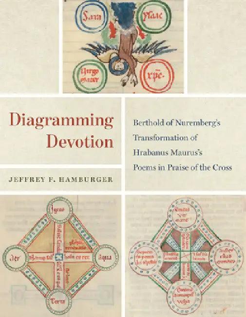 Diagramming Devotion (English, Jeffrey F. Hamburger)