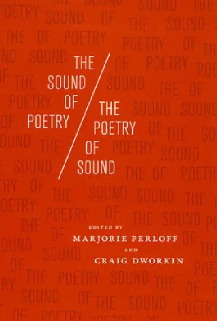 The Sound of Poetry/The Poetry of Sound (English, Marjorie Perloff | Craig Dworkin)