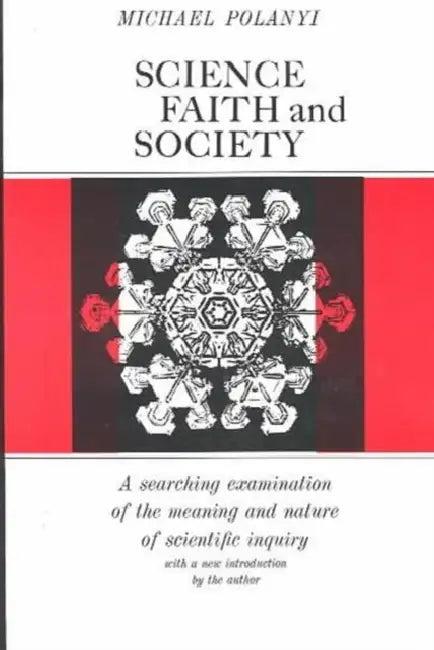Science, Faith and Society (English, Michael Polanyi)