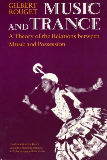 Music and Trance (English, Gilbert Rouget)