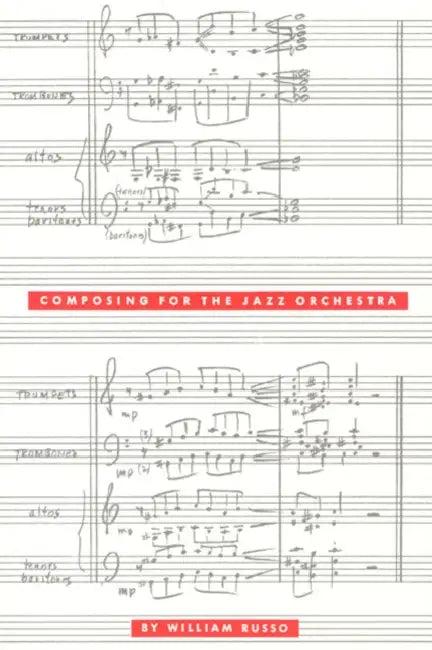 Composing for the Jazz Orchestra (English, William Russo)