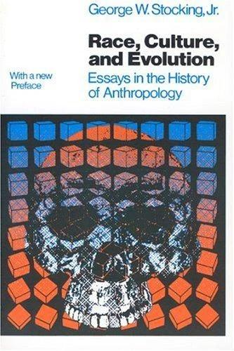 Race, Culture, and Evolution (English, George W. Stocking Jr)