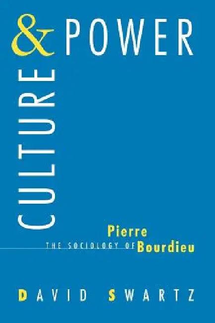 Culture and Power (English, David Swartz)
