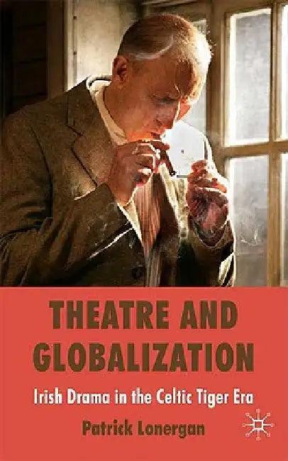 Theatre and Globalization (English, Patrick Lonergan)